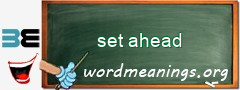 WordMeaning blackboard for set ahead